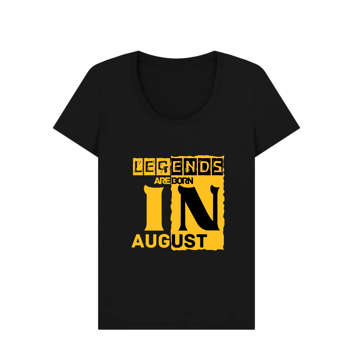 Legends Born in August - Unisex