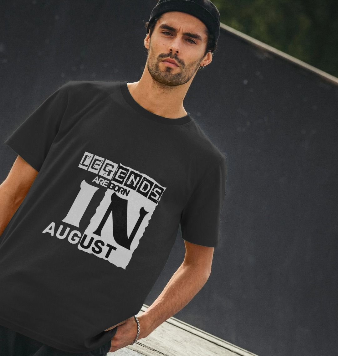 Legends Born in August - Unisex