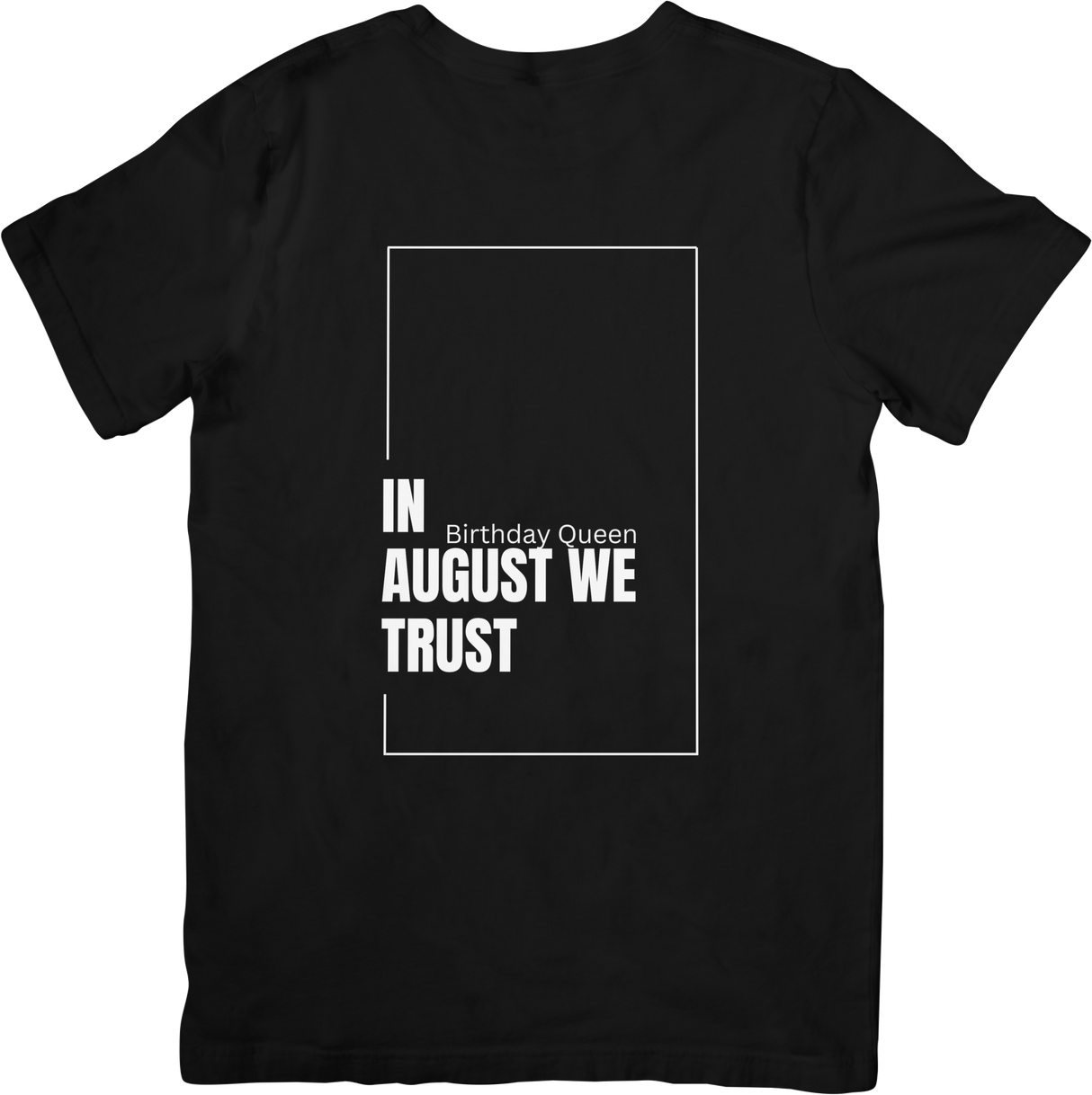 In August We Trust